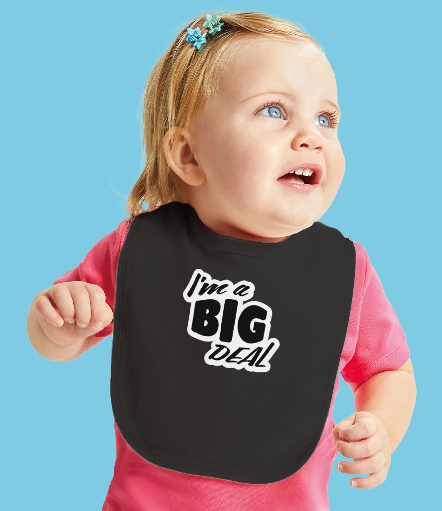 "I'm a Big Deal" Organic Cotton Bib
