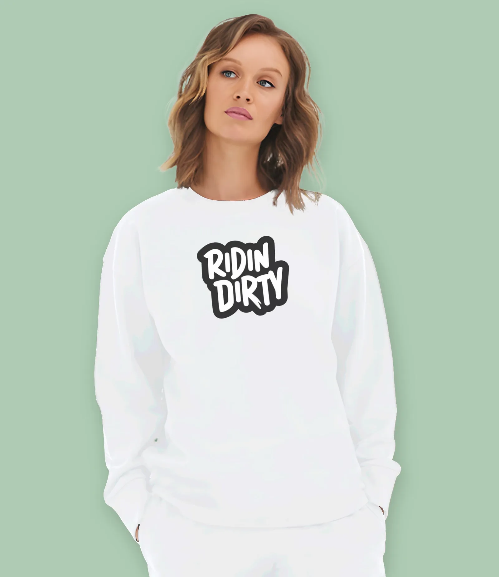 "Ridin Dirty" Organic Cotton Womens Sweatshirt